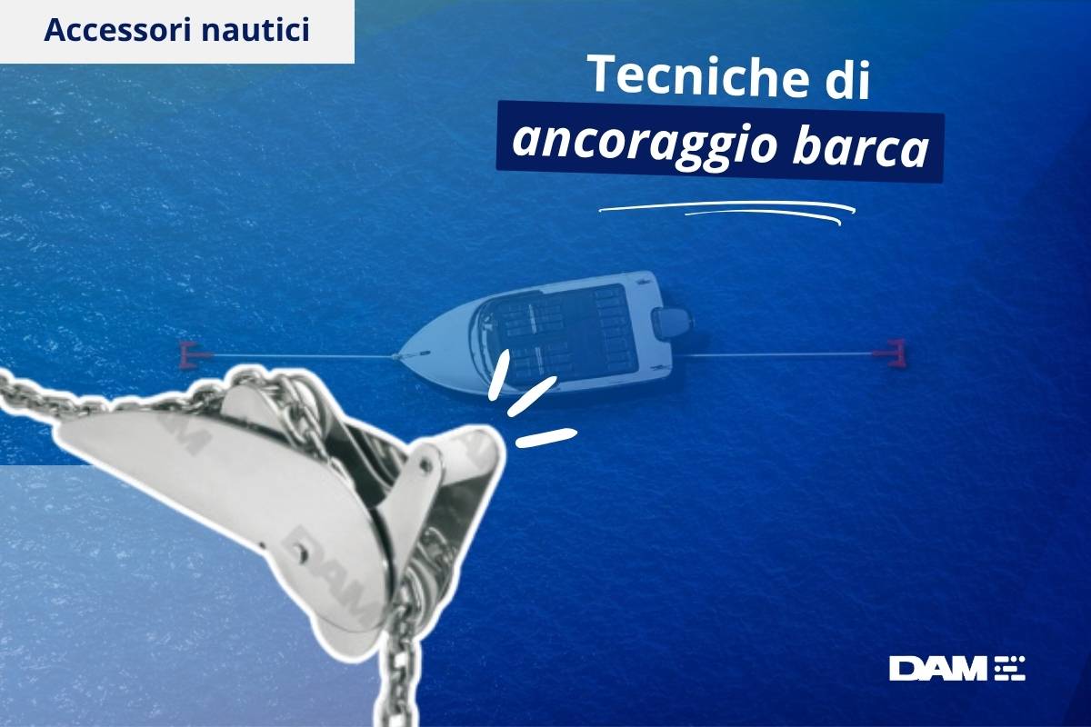 Tecnica di ancoraggio della barca: come riuscire in un buon ancoraggio